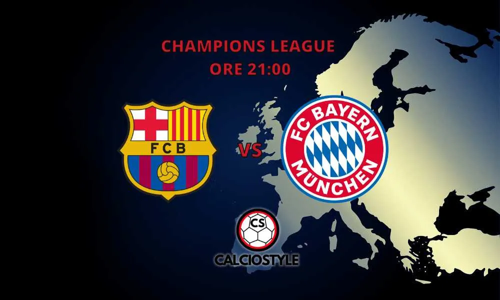 Barcellona-Bayern Monaco, probabili formazioni e dove vederla