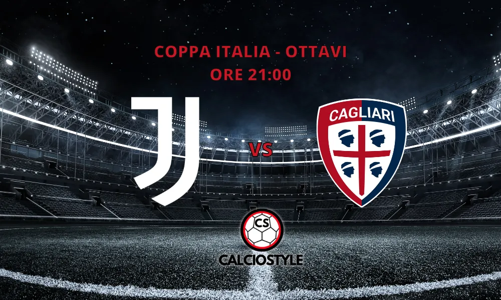 Juventus-Cagliari, le probabili formazioni e dove vederla