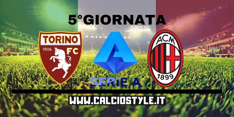 Torino Milan: le probabili formazioni e dove vederla
