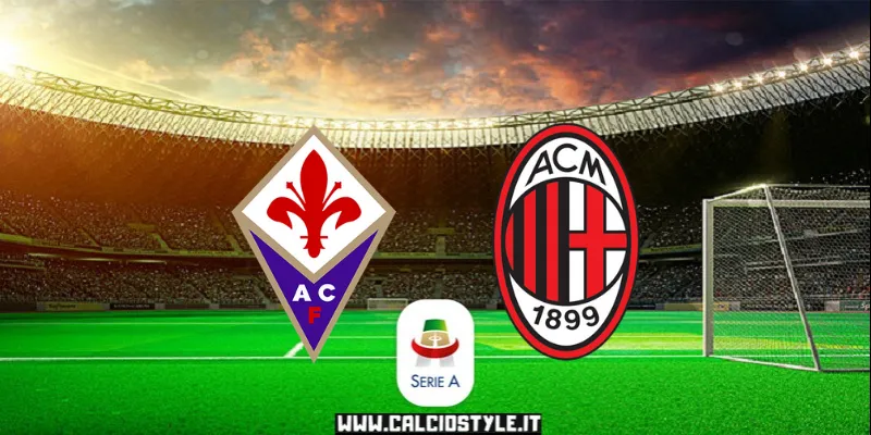 Fiorentina-Milan: probabili formazioni e dove vederla