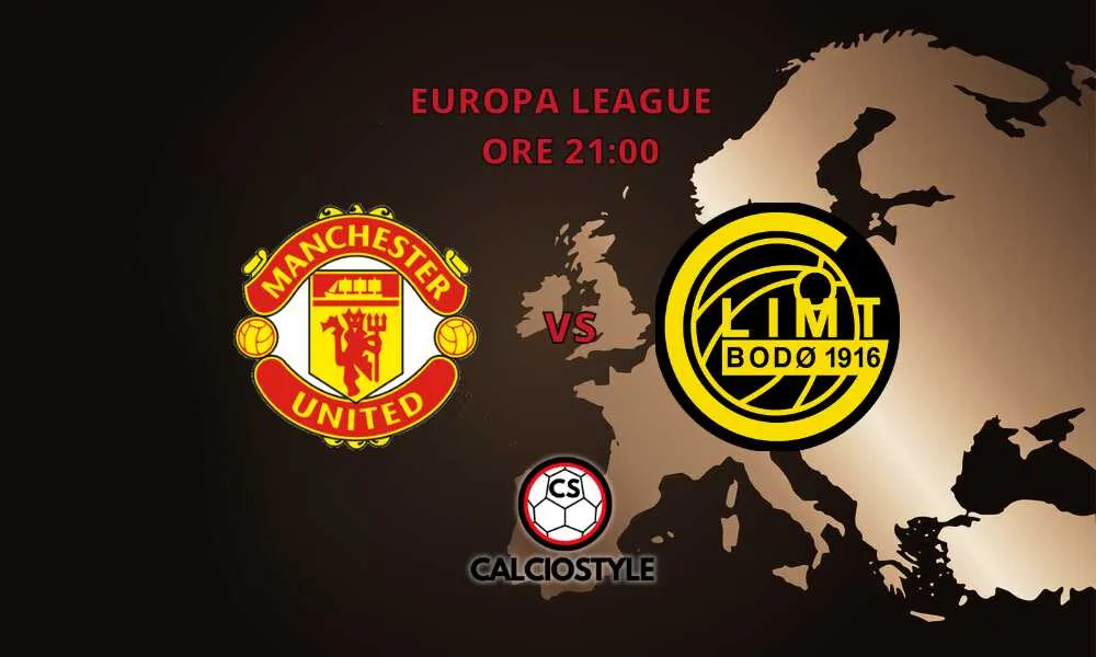 Manchester United-Bodo Glimt, le probabili formazioni e dove vederla