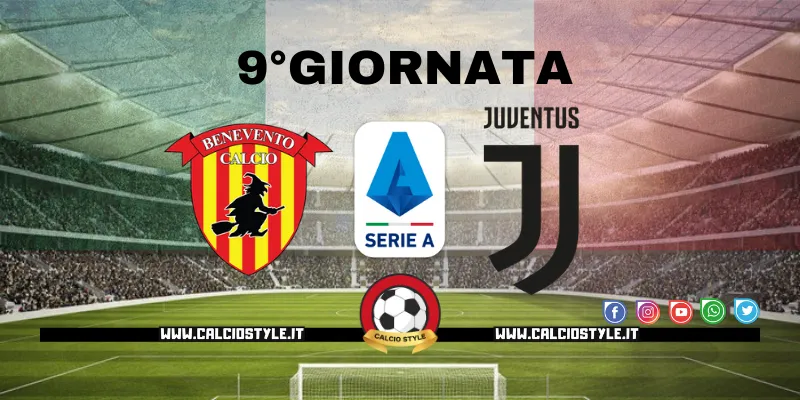Benevento Juventus: probabili formazioni e dove vedere la partita