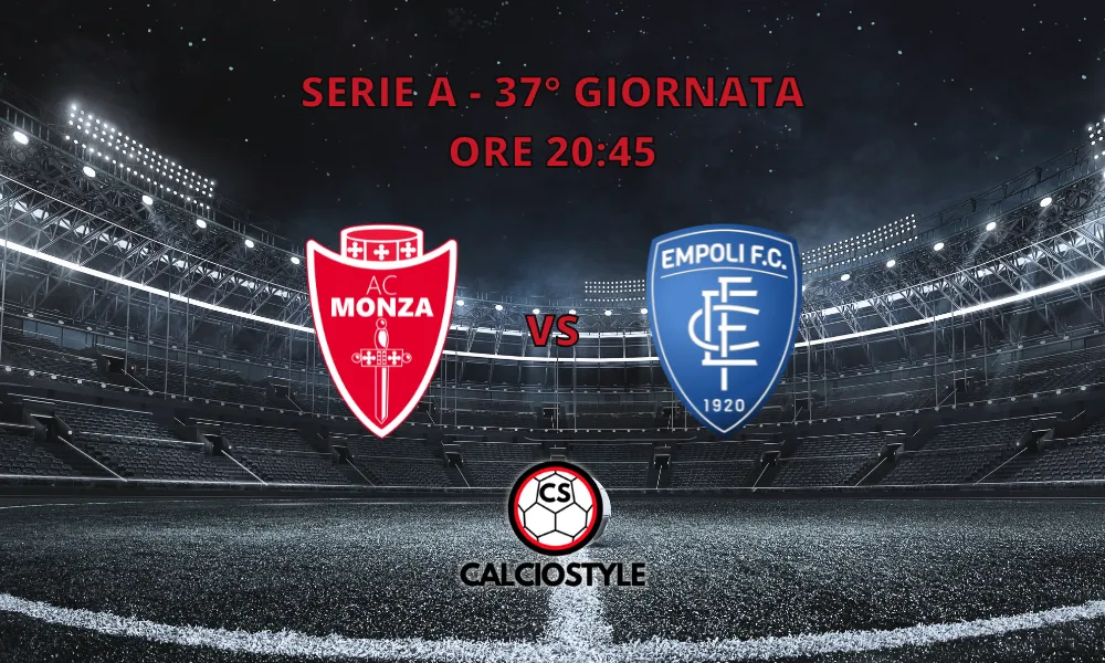 Monza-Empoli, le formazioni ufficiali