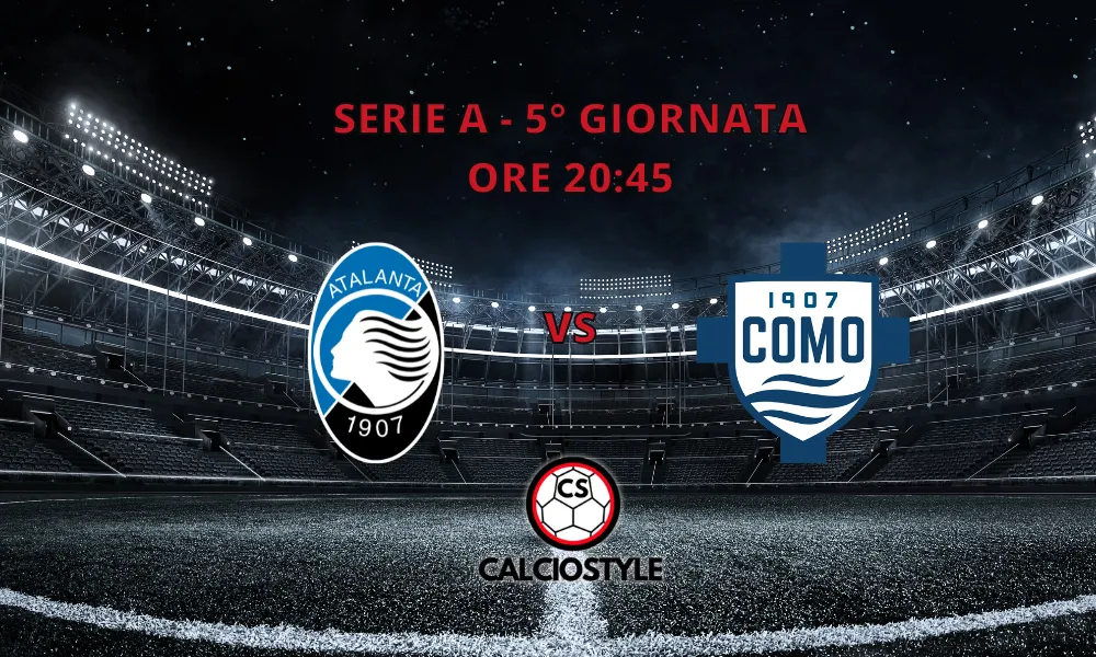 Atalanta-Como, le formazioni ufficiali: fuori Hien, c'è Paz