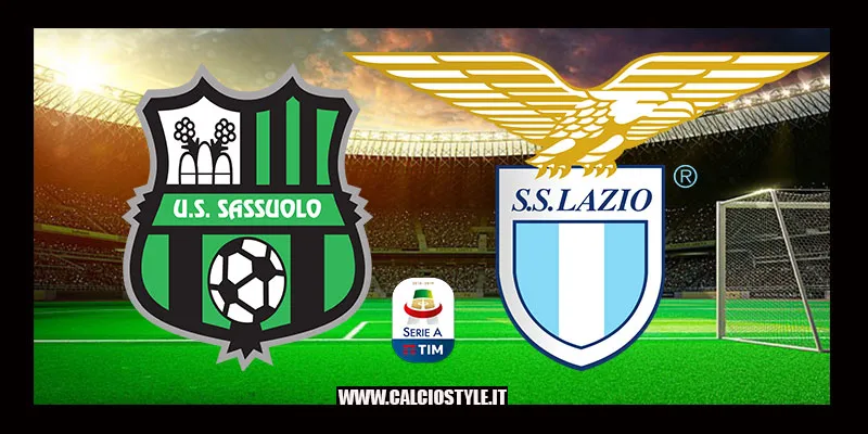 Sassuolo-Lazio: le ultimissime