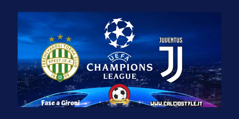 Ferencvaros Juventus, probabili formazioni e dove vederla
