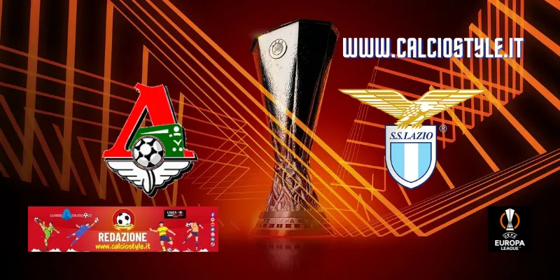 Lokomotiv Mosca-Lazio: probabili formazioni e dove vederla