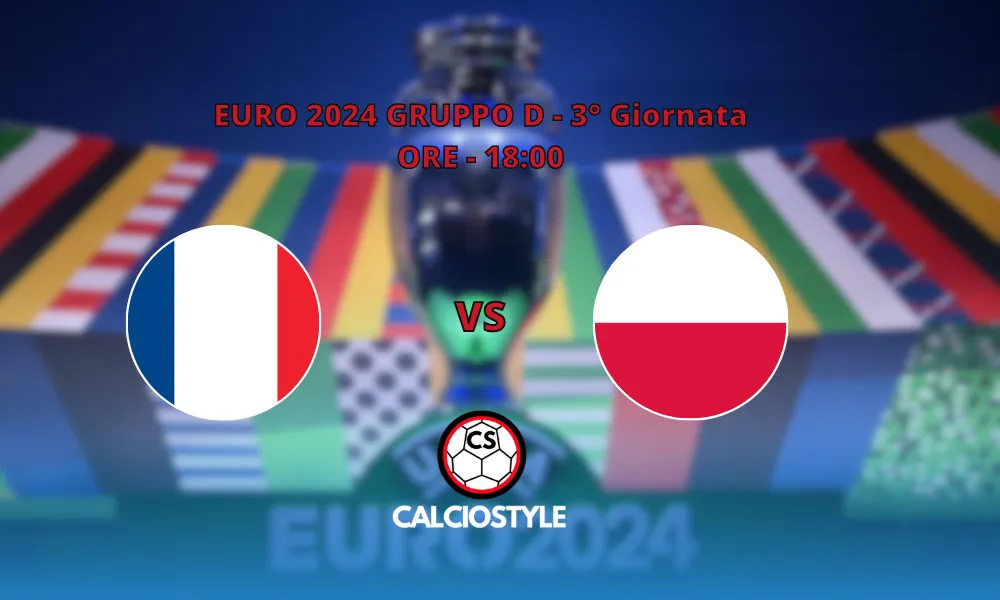 Francia-Polonia: le ultimissime