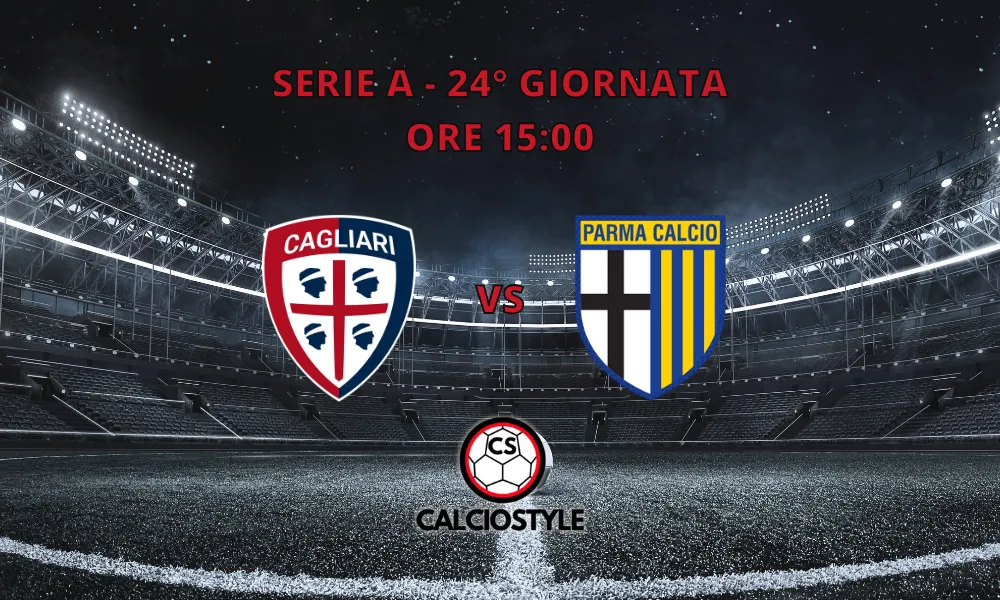 Cagliari-Parma, probabili formazioni e dove vederla