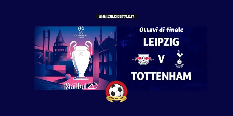 Lipsia-Tottenham: probabili formazioni e dove vederla