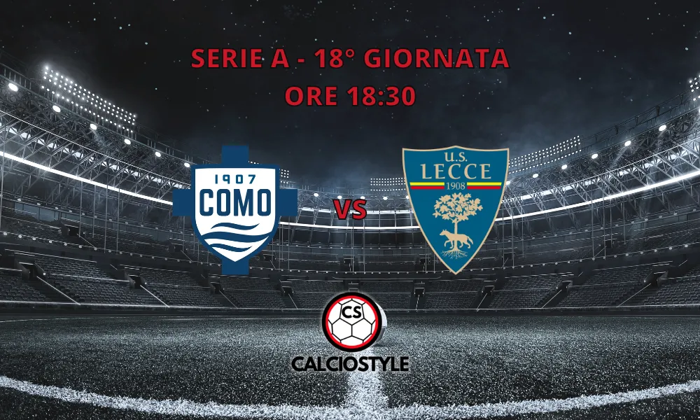 Como-Lecce, probabili formazioni e dove vederla