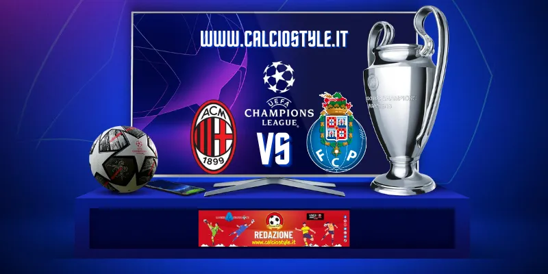 Milan-Porto: probabili formazioni e dove vederla