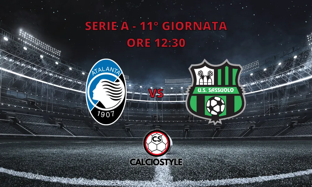 Atalanta-Sassuolo, probabili formazioni e dove vederla