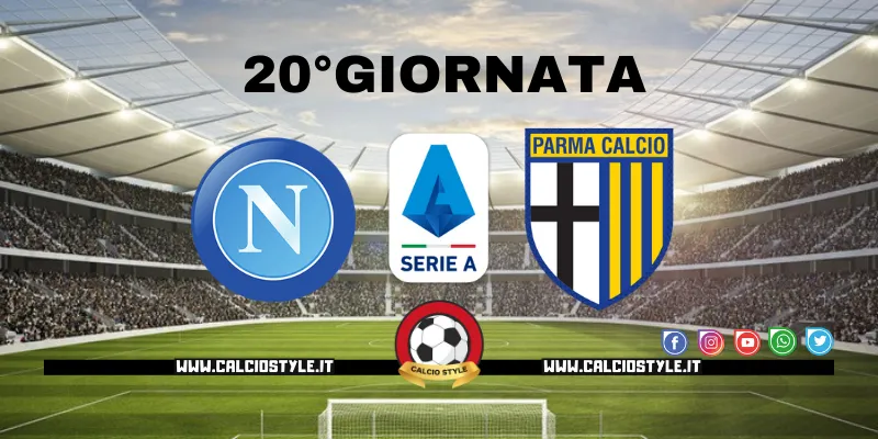 Napoli-Parma: probabili formazioni e dove vederla