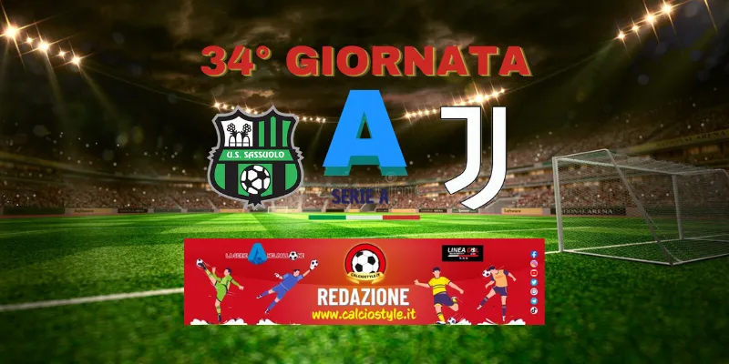 Sassuolo-Juventus: probabili formazioni e dove vederla