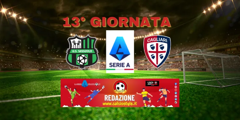 Sassuolo-Cagliari: probabili formazioni e dove vederla