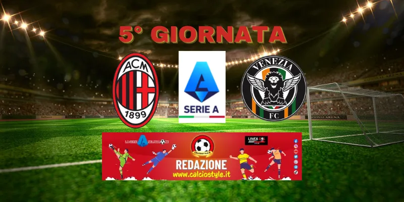 Milan-Venezia: probabili formazioni e dove vederla