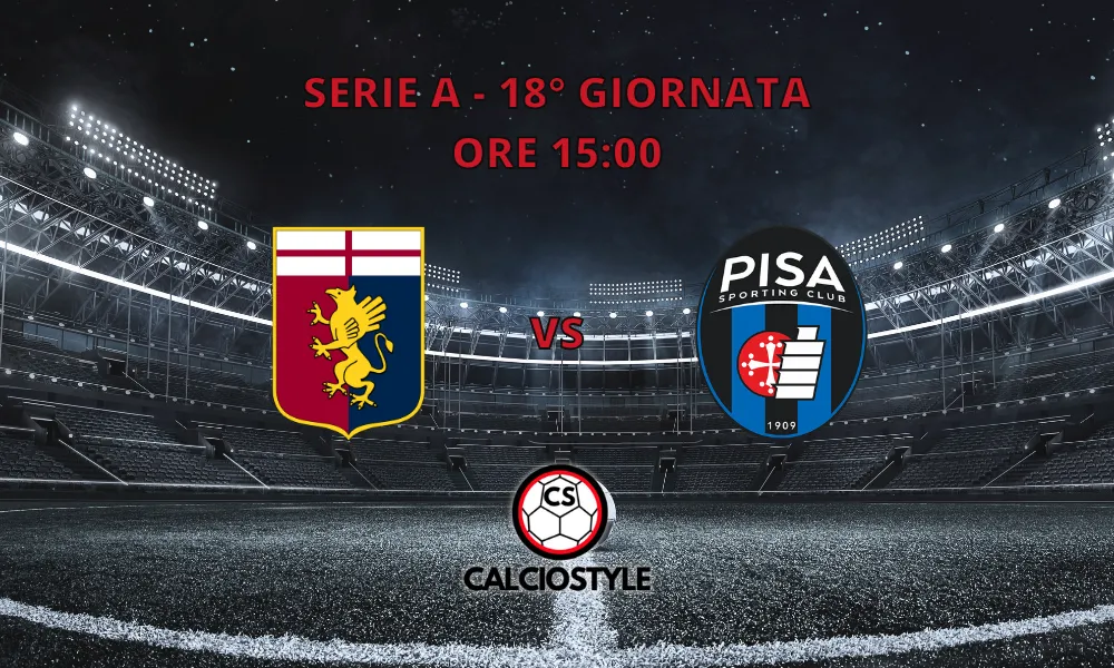 Genoa-Pisa, scontro di fuoco: in palio non solo i punti