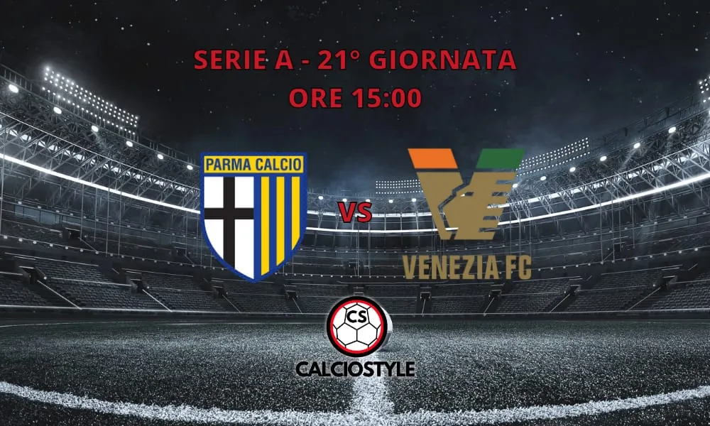 Parma-Venezia: probabili formazioni e dove vederla