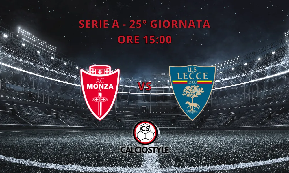 Monza-Lecce: probabili formazioni e dove vederla