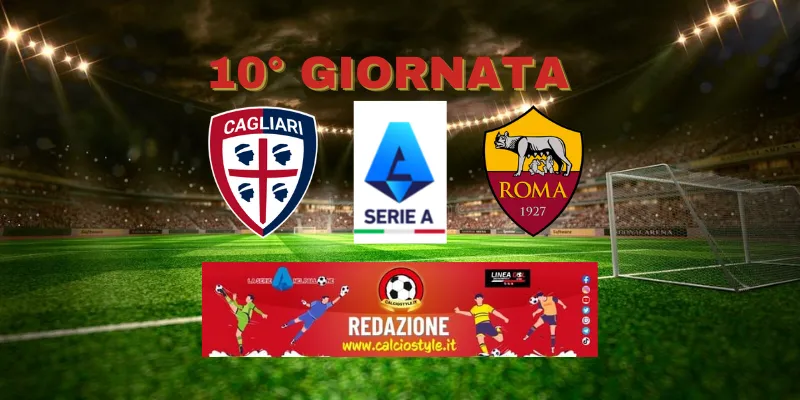 Cagliari-Roma: probabili formazioni e dove vederla
