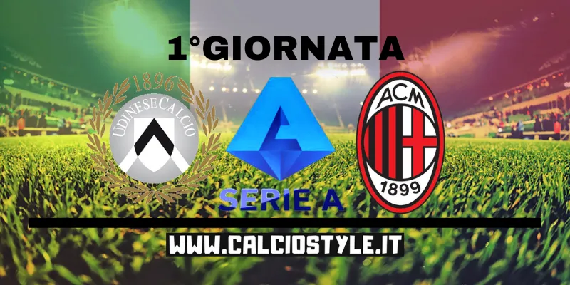 Udinese Milan: le probabili formazioni e dove vederla