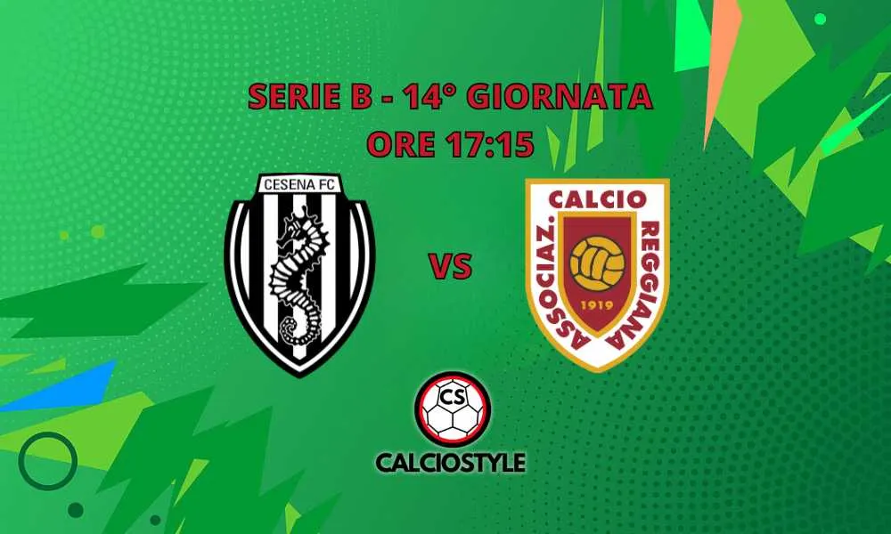 Cesena-Reggiana le probabili formazioni e dove vederla