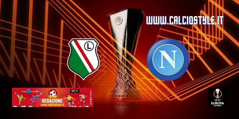Legia Varsavia-Napoli: probabili formazioni e dove vederla