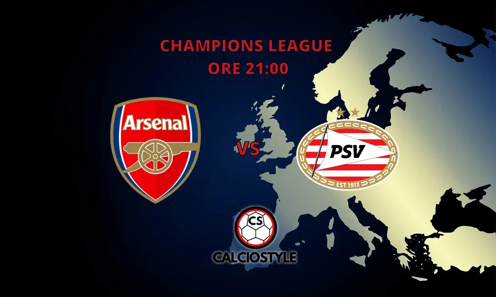 Arsenal-PSV Eindhoven, probabili formazioni e dove vederla