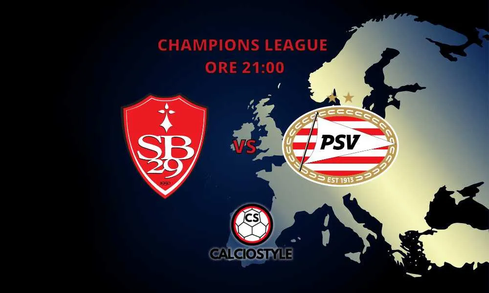 Brest-PSV Eindhoven, probabili formazioni e dove vederla