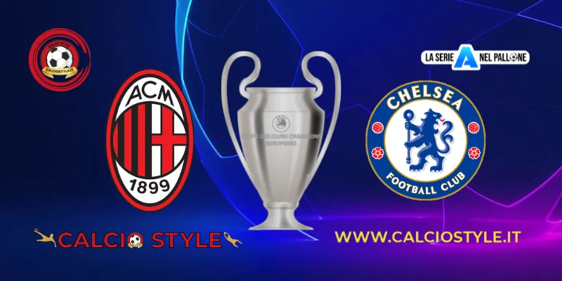 Milan-Chelsea, probabili formazioni e dove vederla