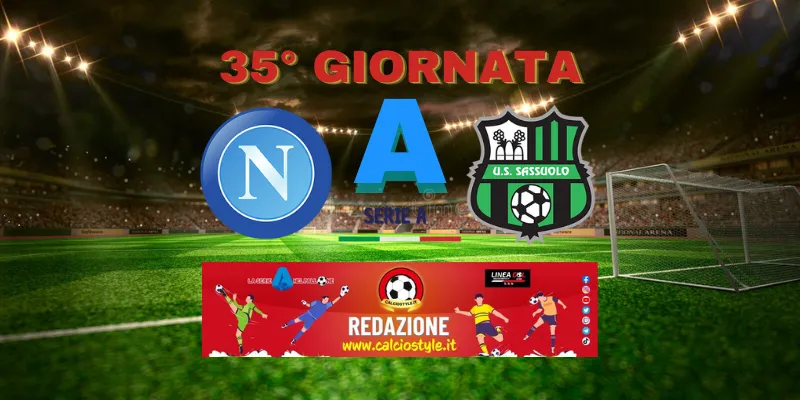 Napoli-Sassuolo: probabili formazioni e dove vederla