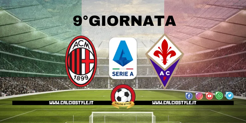Milan-Fiorentina: le probabili formazioni e dove vederla
