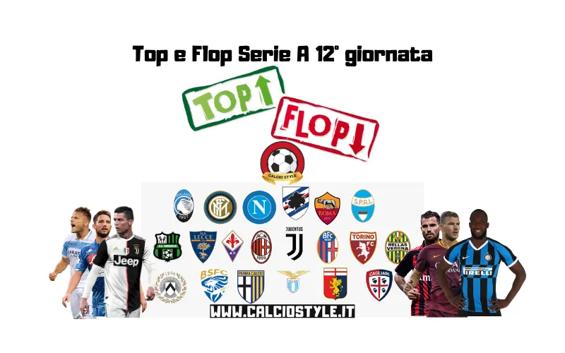Top e Flop della dodicesima giornata