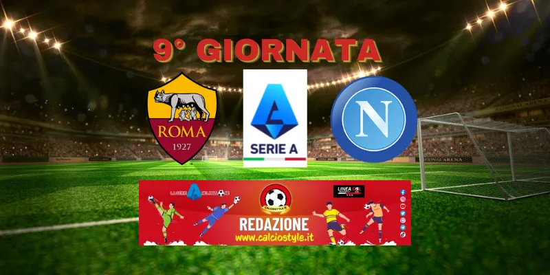 Roma-Napoli: probabili formazioni e dove vederla