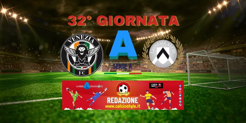 Venezia-Udinese: probabili formazioni e dove vederla