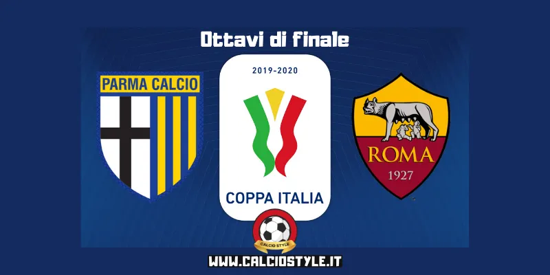 Parma-Roma: probabili formazioni e dove vederla