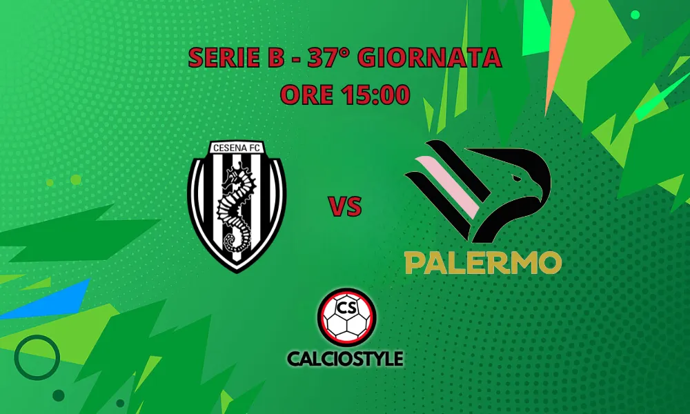 Cesena-Palermo, le probabili formazioni e dove vederla