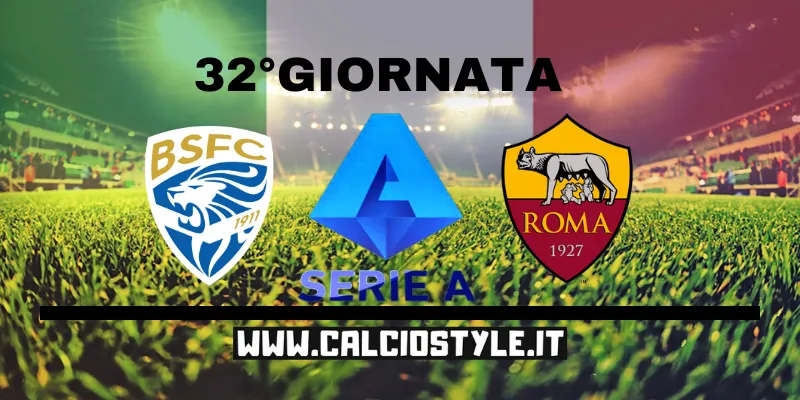 Brescia-Roma: probabili formazioni e dove vederla