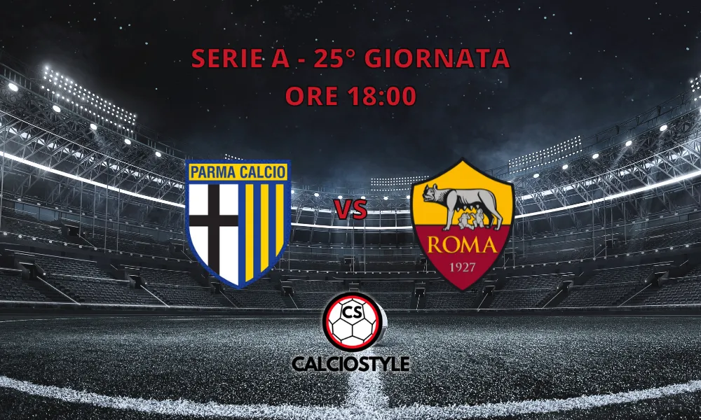 Parma-Roma: curiosità e statistiche
