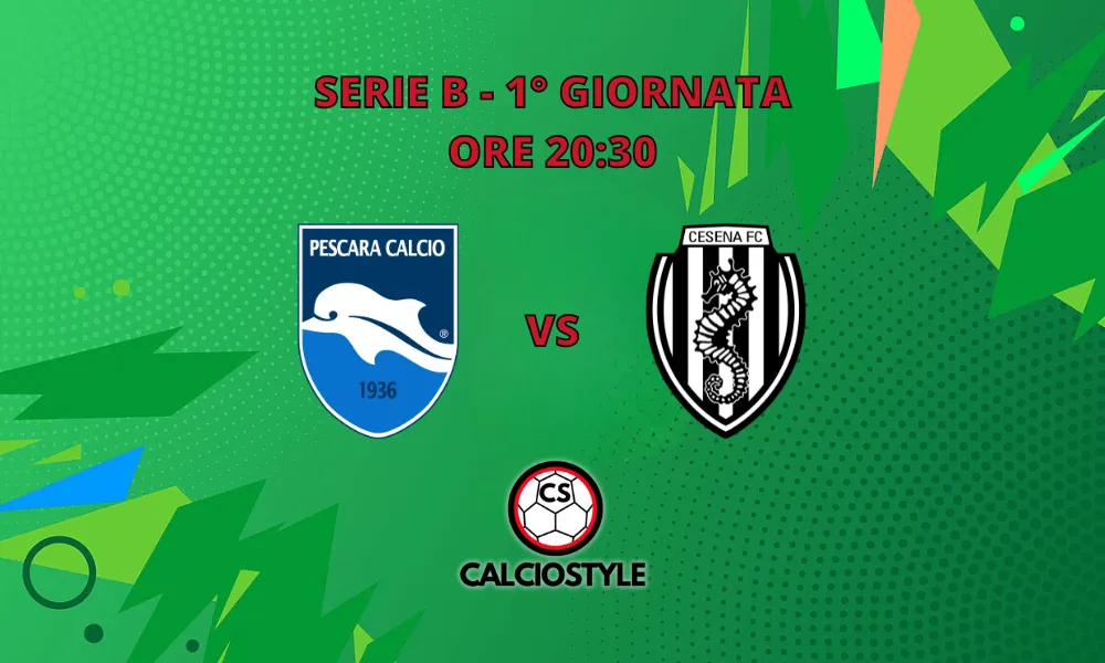 Pescara-Cesena, probabili formazioni e dove vederla
