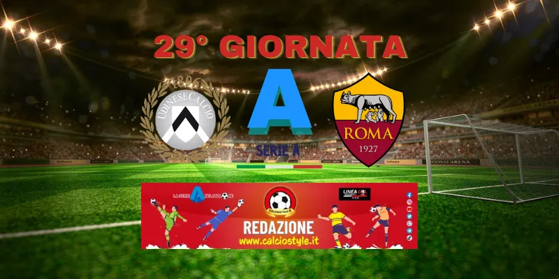 Udinese-Roma: probabili formazioni e dove vederla
