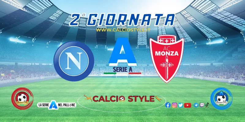 Napoli - Monza: probabili formazioni e dove vederla