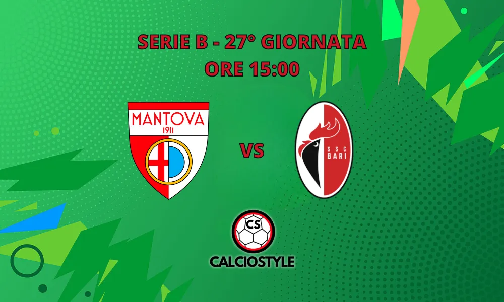 Mantova-Bari, probabili formazioni e dove vederla