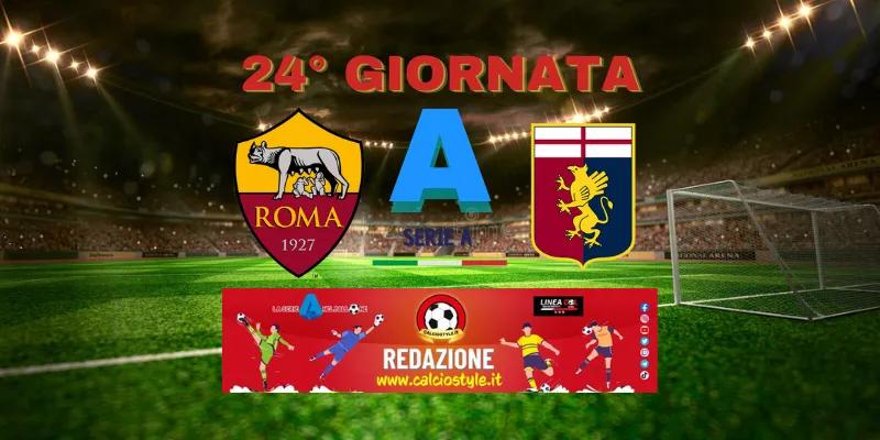 Roma-Genoa: probabili formazioni e dove vederla