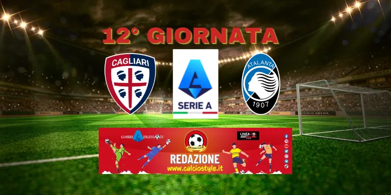 Cagliari-Atalanta: probabili formazioni e dove vederla