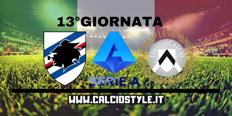 Sampdoria-Udinese: probabili formazioni e dove vederla