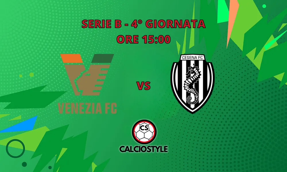 Venezia-Cesena, le probabili formazioni e dove vederla