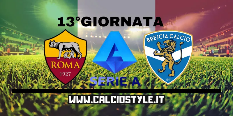 Roma-Brescia: probabili formazioni e dove vederla