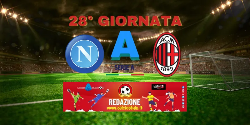 Napoli-Milan: probabili formazioni e dove vederla